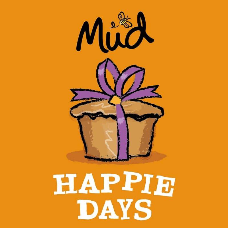 Mud Pies Happie Days Gift Voucher: A brown pie with a purple ribbon on an orange backdrop, "Mud" and a bee above, "Happie Days" below.